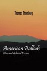 American Ballads New and Selected Poems
