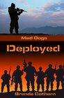 Deployed Mad Dogs