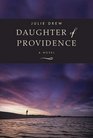 Daughter of Providence: A Novel