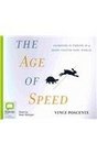 The Age of Speed Learnig to Thrive in a Morefasternow World