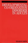 Developmental CoOrdination Disorder in Adults A Resource Book for Professionals