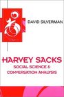 Harvey Sacks Social Science and Conversation Analysis