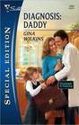 Diagnosis: Daddy (Doctors in Training, Bk 1) (Silhouette Special Edition, No 1990)