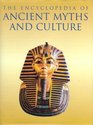 The Encyclopedia of Ancient Myths and Culture