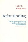 Before Reading Narrative Conventions and the Politics of Interpretation