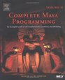 Complete Maya Programming Vol II An InDepth Guide to 3D Fundamentals Geometry and Modeling