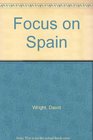 Focus on Spain