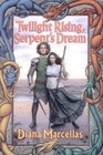 Twilight Rising Serpent's Dream