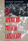 The American Musical Landscape The Business of Musicianship from Billings to Gershwin