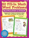 50 Fillin Math Word Problems Multiplication  Division Engaging Story Problems for Students to Read Fillin Solve and Sharpen Their Math Skills