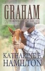 Graham The Brothers of Hastings Ranch Series Book One
