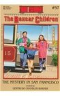 The Mystery in San Francisco (Boxcar Children, Bk 57)