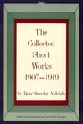 The Collected Short Works 19071919