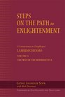 Steps on the Path to Enlightenment vol 3 The Way of the Bodhisattva