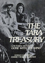 The Tara Treasury A Pictorial History of Gone with the Wind