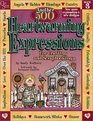 Another 500 Heartwarming Expressions For Crafting and Scrapbooking