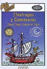 Naufragios y comentarios/ Shipwrecks and Comments
