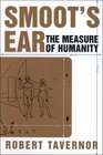 Smoot's Ear The Measure of Humanity