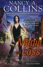 Magic and Loss (Golgotham, Bk 3)