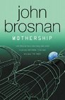 Mothership (Gollancz SF) (Gollancz)