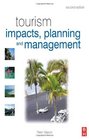 Tourism Impacts Planning and Management Second Edition