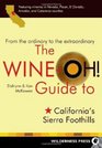 WineOh Guide to California's Sierra Foothills From the Ordinary to the Extraordinary