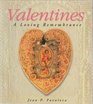 Valentines: A Loving Remembrance