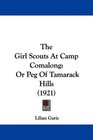 The Girl Scouts At Camp Comalong Or Peg Of Tamarack Hills