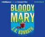 Bloody Mary (Jacqueline ''Jack'' Daniels, Bk 2) (Audio CD) (Unabridged)
