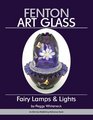 Fenton Art Glass Fairy Lamps  Lights