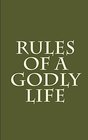 Rules of a Godly Life