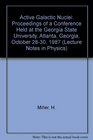 Active Galactic Nuclei Proceedings of a Conference Held at the Georgia State University Atlanta Georgia October 2830 1987
