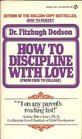 How to Discipline with Love From Crib to College
