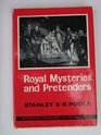 Royal mysteries and pretenders