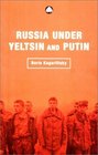 Russia Under Yeltsin and Putin NeoLiberal Autocracy