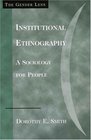 Institutional Ethnography A Sociology for People  A Sociology for People