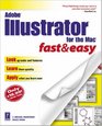 Adobe Illustrator for the Mac Fast  Easy