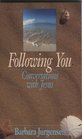 Following You Conversations With Jesus