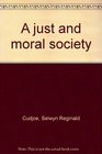 A Just and Moral Society