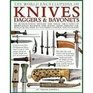 The World Encyclopedia of Knives Daggers  Bayonets