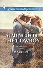 Aiming for the Cowboy (Fatherhood) (Harlequin American Romance, No 1491)