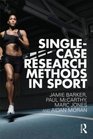 SingleCase Research Methods in Sport and Exercise Psychology