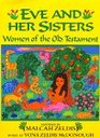 Eve and Her Sisters Women of the Old Testament