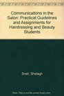 Communications in the Salon Practical Guidelines and Assignments for Hairdressing and Beauty Students