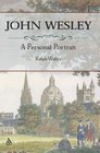John Wesley A Personal History
