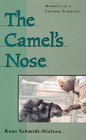 The Camel's Nose Memoirs of a Curious Scientist