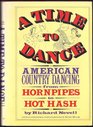 A time to dance American country dancing from hornpipes to hot hash