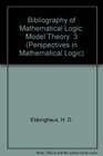 Bibliography of Mathematical Logic Model Theory