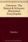 The Universe The Simon  Schuster Illustrated Encyclopdia