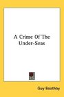 A Crime Of The UnderSeas